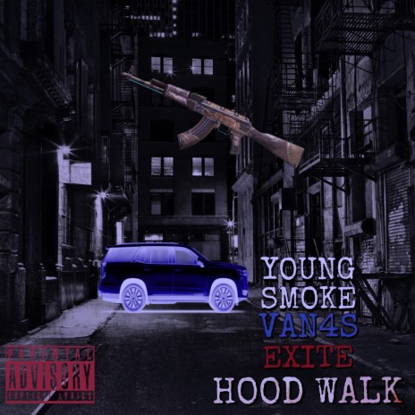 Hood Walk ft. EXITE & VAN4S | Boomplay Music