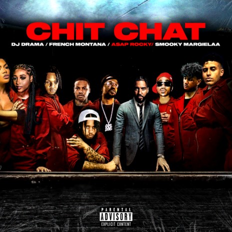 Chit Chat ft. Smooky MarGielaa, A$AP Rocky & DJ Drama | Boomplay Music