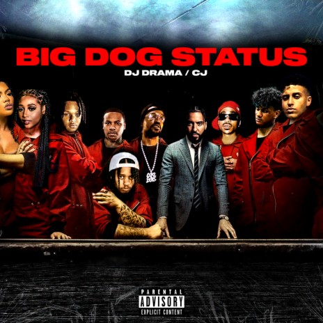 Big Dog Status ft. DJ Drama | Boomplay Music