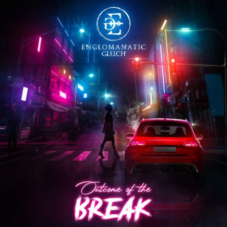 Outcome of the Break | Boomplay Music