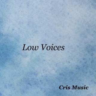 Low Voices