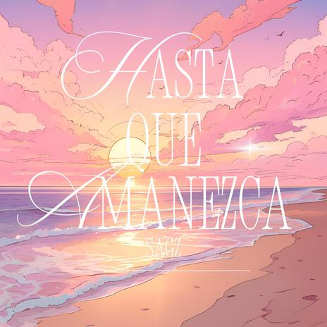 HASTA QUE AMANEZCA | Boomplay Music