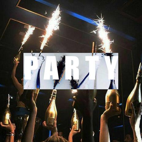 PARTY | Boomplay Music