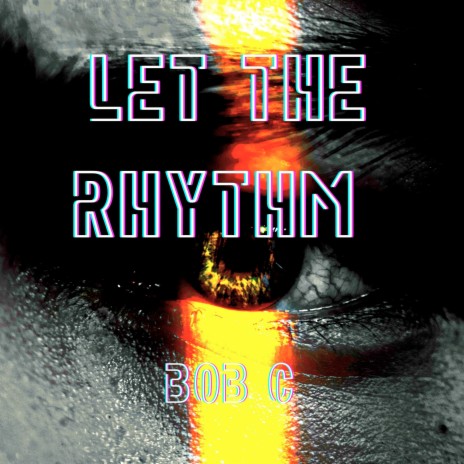 Let the Rhythm | Boomplay Music