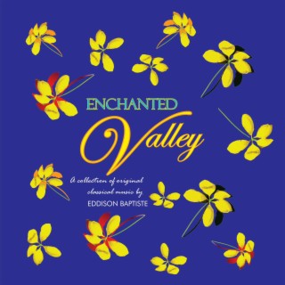 Enchanted valley. A collection of original classical music.