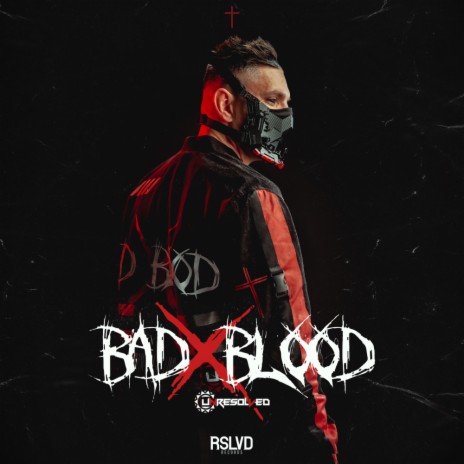 BAD BLOOD | Boomplay Music