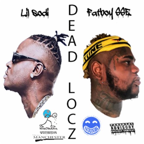 Dead Locz ft. Fatboy SSE | Boomplay Music