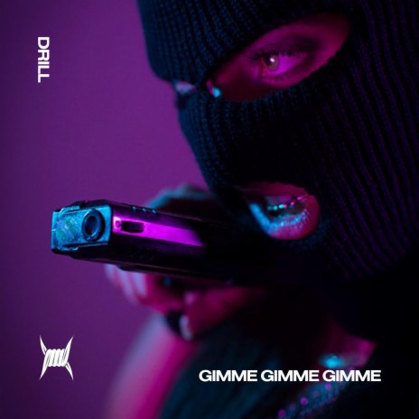 GIMME GIMME GIMME (DRILL) ft. BRIXTON BOYS & Tazzy | Boomplay Music