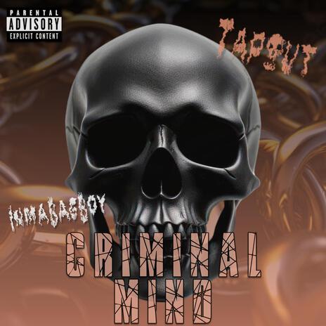 Criminal Mind ft. TapOut | Boomplay Music