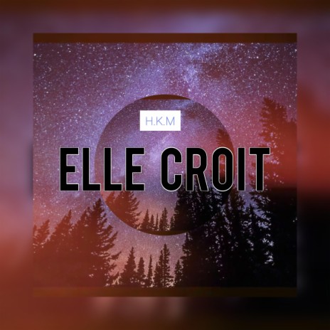 Elle Croit | Boomplay Music