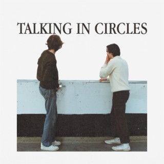 Talking In Circles