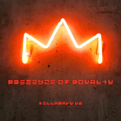 Presence Of Royalty | Boomplay Music