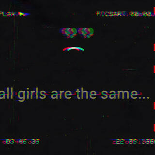 all girls are the same