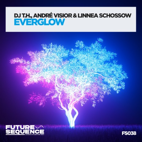 Everglow ft. André Visior & Linnea Schossow | Boomplay Music