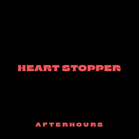 Heart Stopper | Boomplay Music