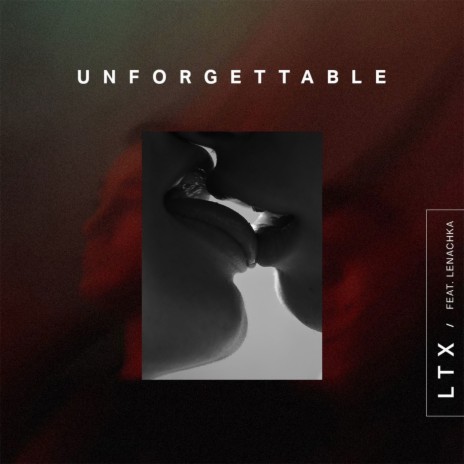 UNFORGETTABLE ft. Lenachka | Boomplay Music