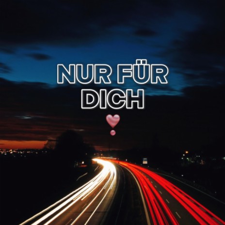 NUR FÜR DICH | Boomplay Music