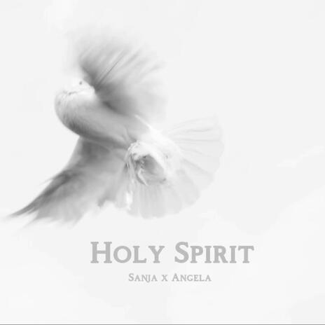 Holy Spirit ft. Angela Tews | Boomplay Music