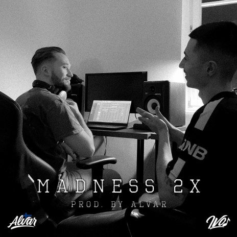 Madness 2x | Boomplay Music