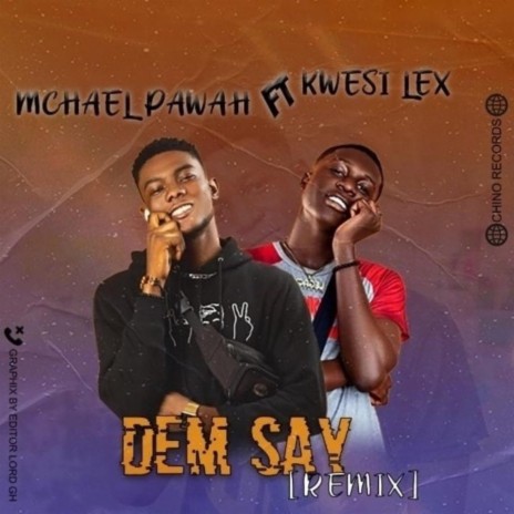 DEM SAY (feat. Kwesi Lex) [remix]