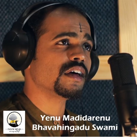 Yenu Madidarenu Bhavahingadu Swami | Boomplay Music