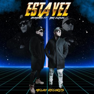 Esta vez. ft. Ibri Elisun lyrics | Boomplay Music