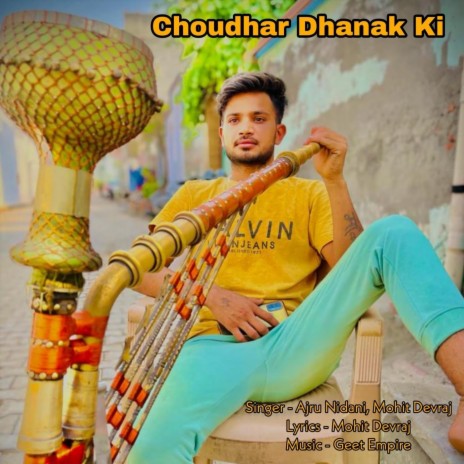 Choudhar Danak Ki (feat. Mohit Devraj & Geet Empire Music) | Boomplay Music