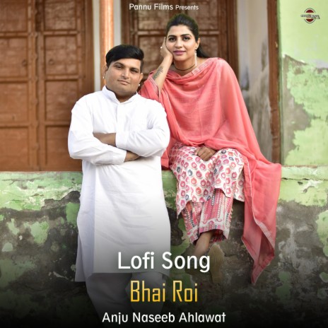 Bhai Roi - Lofi Song | Boomplay Music