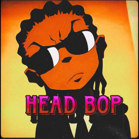 HEAD BOP | Boomplay Music