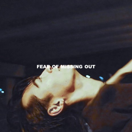 Fear of Missing Out