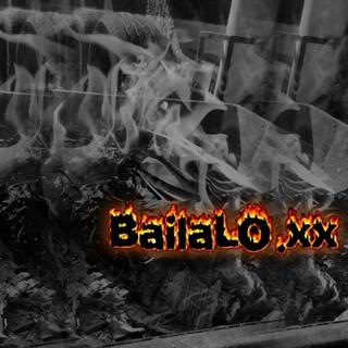 BailaLO.xx lyrics | Boomplay Music