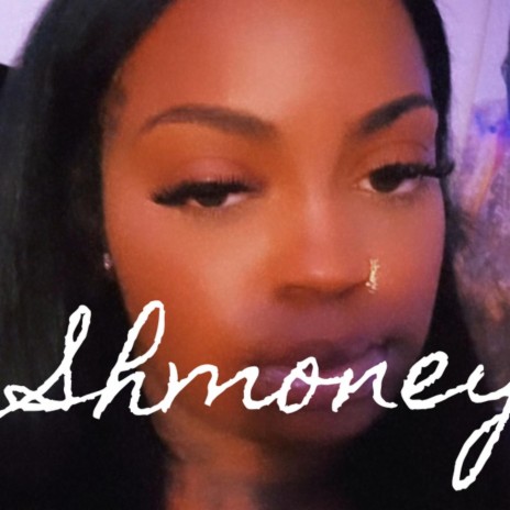 Shmoney | Boomplay Music