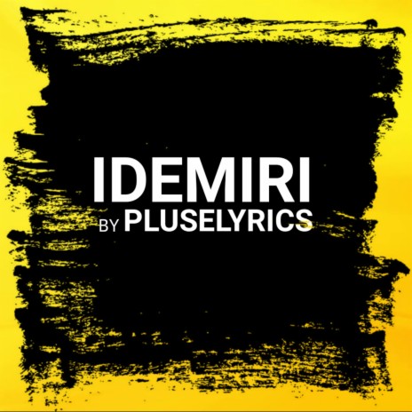 IDEMIRI | Boomplay Music