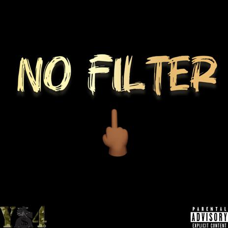 NO FILTER | Boomplay Music