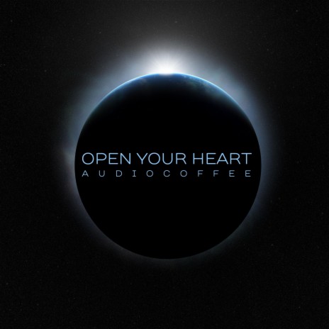 Open Your Heart