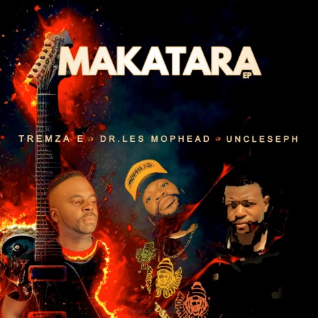 Makatara ft. Tremza E & UncleSeph