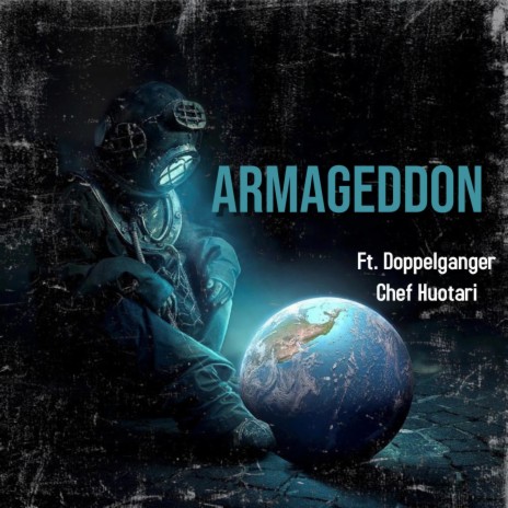 Armageddon ft. Doppelganger & Chef Huotari | Boomplay Music