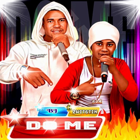 Do Me ft. Zwit6tin | Boomplay Music