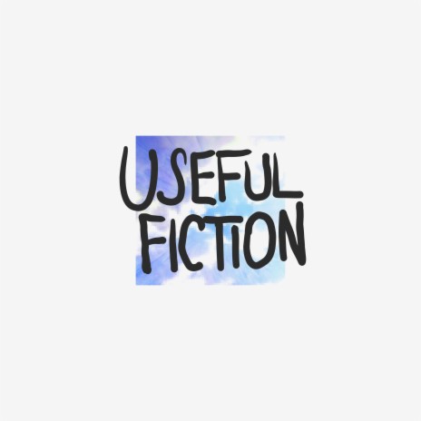 Useful Fiction | Boomplay Music