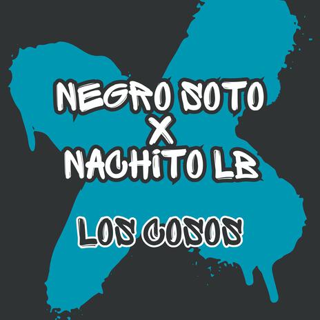 LOS COSOS ft. Nachito LB | Boomplay Music