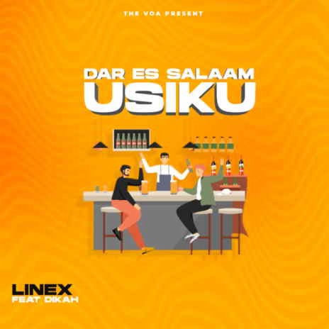 Dar Es Salaam Usiku ft. Dikah | Boomplay Music