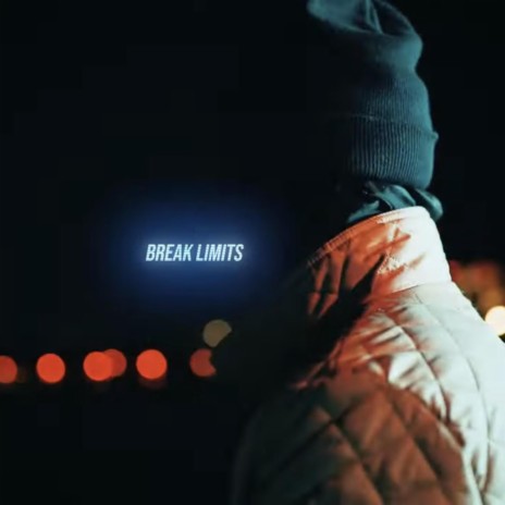 Break Limits | Boomplay Music