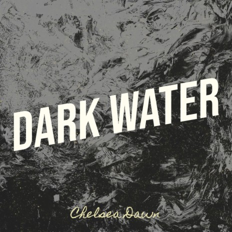 Dark Water | Boomplay Music