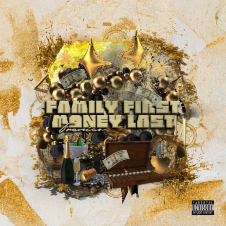 Family First Money Last | Boomplay Music