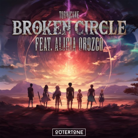 Broken Circle (feat. Alicia Orozco) | Boomplay Music