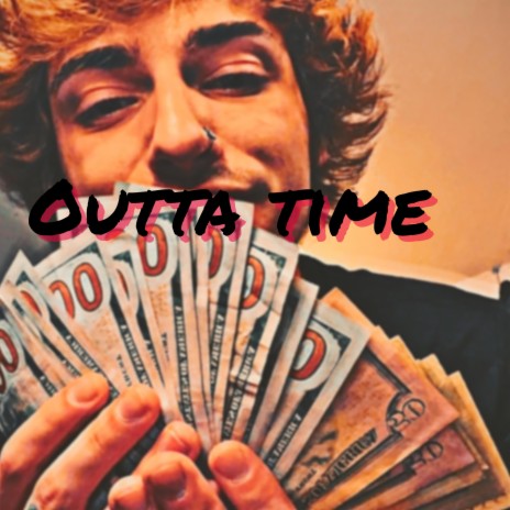 Outta Time | Boomplay Music