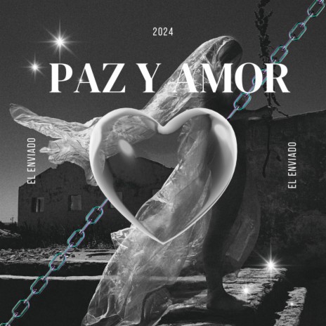 PAZ Y AMOR | Boomplay Music