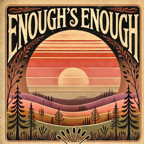 Enough's Enough | Boomplay Music