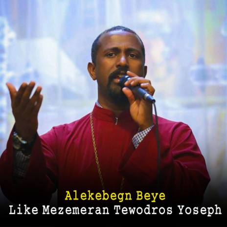 Alekebegn Beye | Boomplay Music