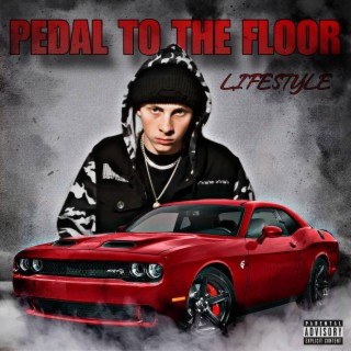 Pedal To The Floor lyrics | Boomplay Music